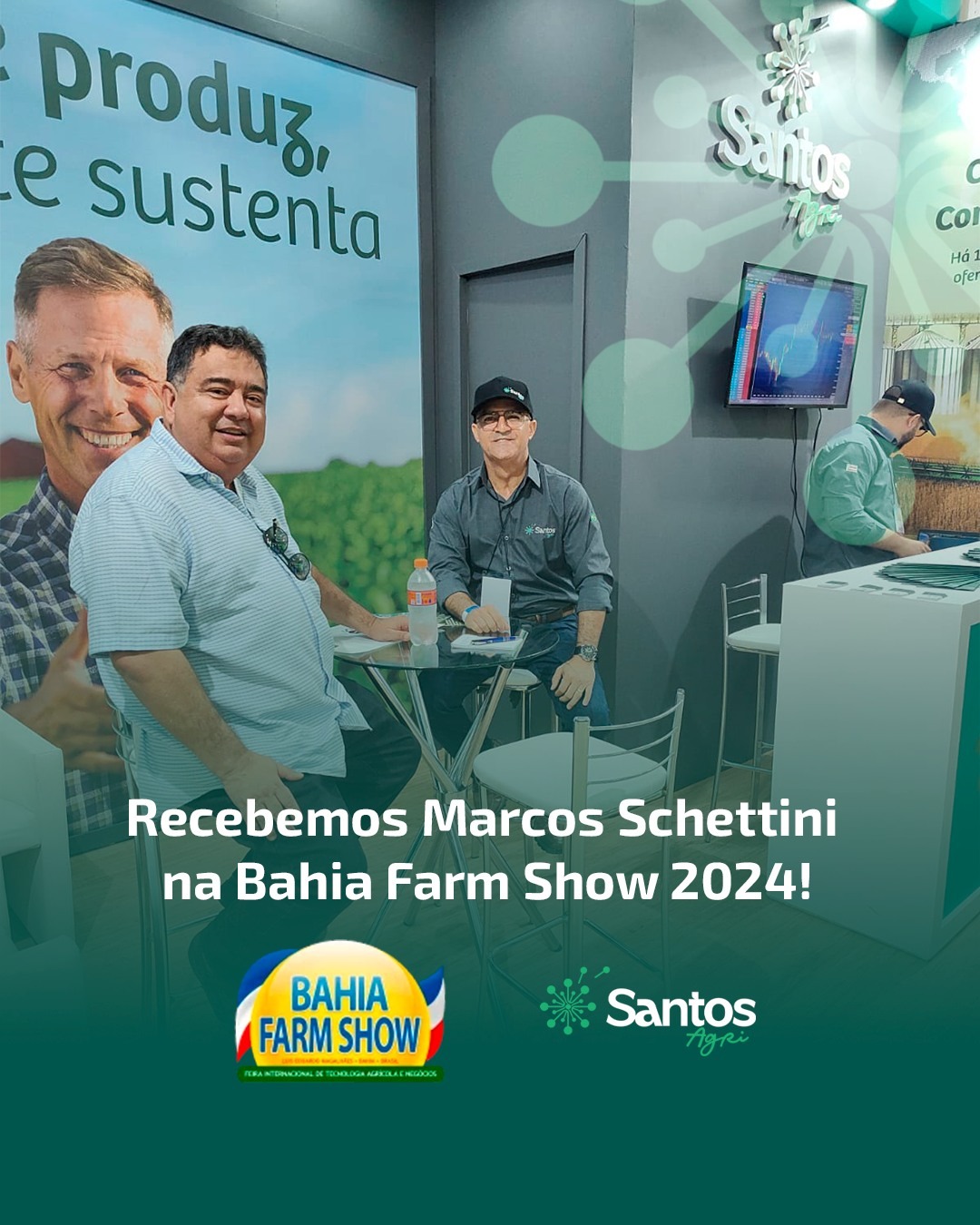 Recebemos Marcos Schettini no estande da Santos Agri na Bahia Farm Show